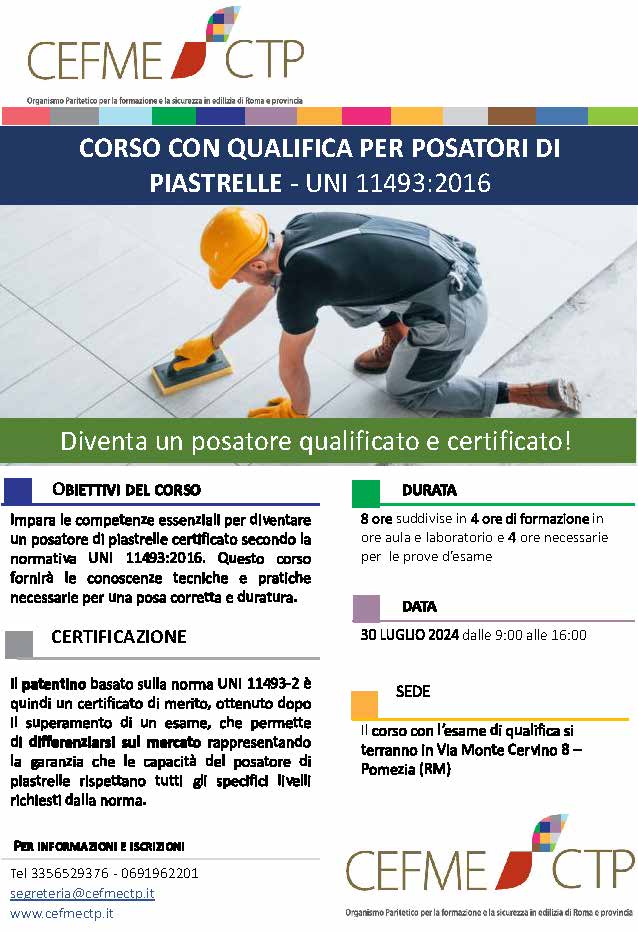 corso “Posatore di piastrellature ceramiche” con il rilascio della certificazione (Patentino) ai sensi della Norma UNI 11493-2:16.